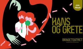 "Hans og Grete" med Brageteatret