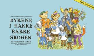 Dyrene i Hakkebakkeskogen – en teateropplevelse for hele familien!