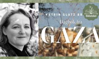 Dagbok fra Gaza – føredrag med Katrin Glatz Brubakk