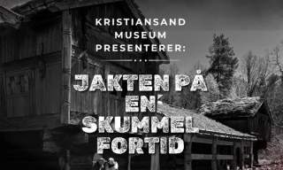 Jakten på en skummel fortid - Kristiansand Museum