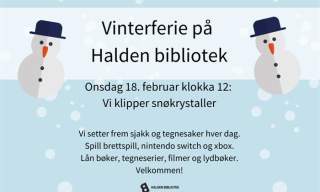Vinterferie på Halden bibliotek : Vi klipper snøkrystaller