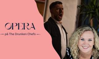 Opera på The Drunken Chefs