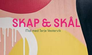Skap & Skål - Mal med kunstneren Terje Vestervik!