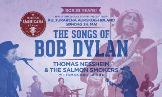 "The Songs of Bob Dylan! - Vi feirer Bob Dylans 85-årsdag