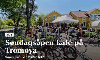 Søndagsåpen kafé på Tromøya