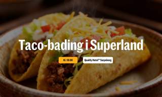 Taco-bading i Superland!
