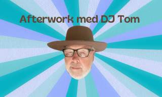 Afterwork med DJ Tom Skjeklesæther