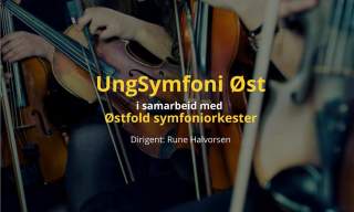 Konsert - UngSymfoni Øst