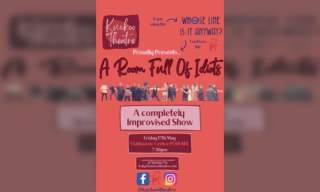A Room Full Of Idiots'- Completely Improvised Show