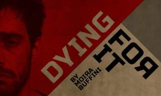 Dying For It by Moira Buffini | School of Arts, Humanities and Creative Industries