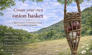 Willow workshop- Create an onion basket