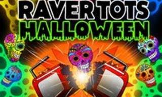 Raver Tots Halloween Party