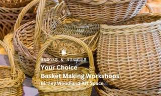 Your Choice Willow Basket Workshop | Hedges and Hurdles