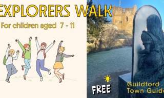 Guildford Explorers| Guided Walk - Friday 28 August at 11:45