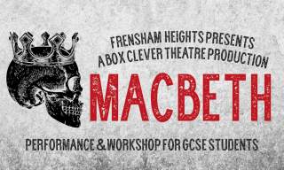 Macbeth for GCSE Students | Frensham Heights School