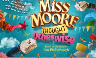 Miss Moore Thought Otherwise | Farnham Maltings
