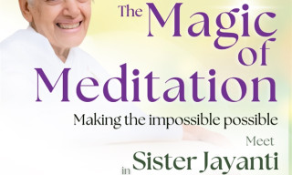 The Magic of Meditation with Sister Jayanti