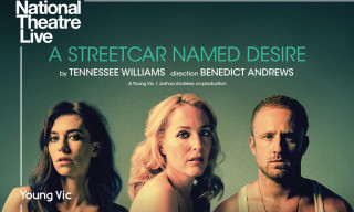 NT Live: A Streetcar Named Desire