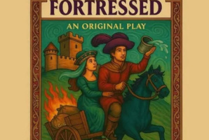 Theatre 29 presents Fortressed