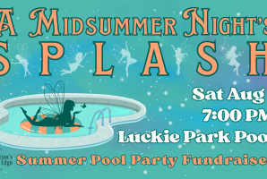 A Midsummer Night's Splash Fundraiser