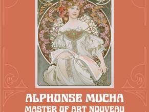 Alphonse Mucha, Master of Art Nouveau