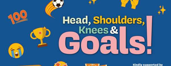 Head, Shoulders, Knees & Goals