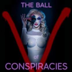 House of Suarez Presents The Ball of Conspiracies