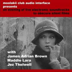 Live Electronica : James Adrian Brown, Maddie Lara, Jez Thelwell
