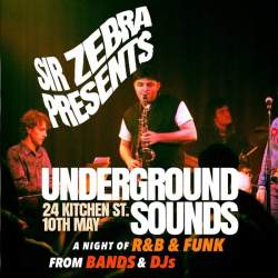Sir Zebra Presents: Underground Sounds (R&B / Funk / Jazz)