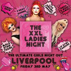 The XXL Ladies Night Liverpool