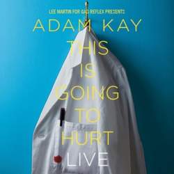 Adam Kay: This Is Going To Hurt @The Southport Comedy Festival'''''''