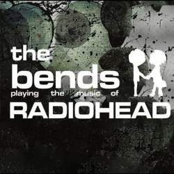 The Bends: A Tribute To Radiohead