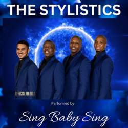 Ultimate Stylistics Tribute Band Sing Baby Sing