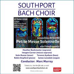 Southport Bach Choir singing Rossini's Petite Messe Solennelle