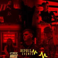 Repulse Events : Let there be house