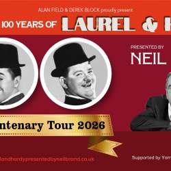 An Evening with Laurel & Hardy :  The Centenary Tour Presented by Neil Brand