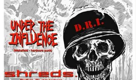D.R.I. (Dirty Rotten Imbeciles) + Under The Influence + Shreds