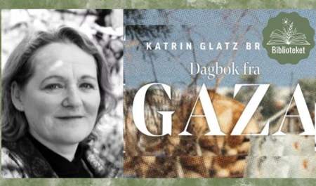 Dagbok fra Gaza – føredrag med Katrin Glatz Brubakk