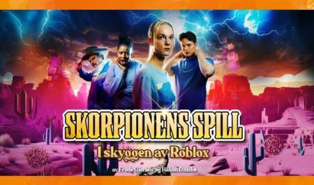 Riksteatret: Skorpionens spill - i skyggen av Roblox