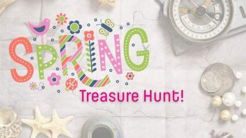 Spring Time Treasure Hunt