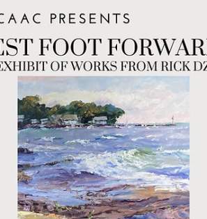 Best Foot Forward: Rick Dziak Opening Reception