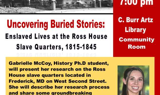 "Uncovering Buried Stories: Enslaved Lives at the Ross House Slave Quarters, 1815-1845”