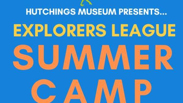 Explorers League Summer Camp 2024 at Hutchings Museum