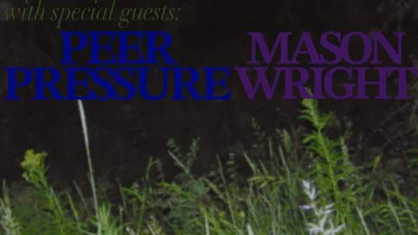 Prom Night with special guests: Peer Pressure and Mason Wright