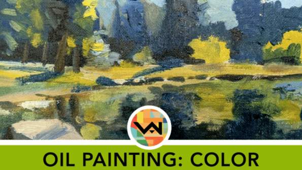 Oil Painting: Color and Composition with the Visual Art Institute