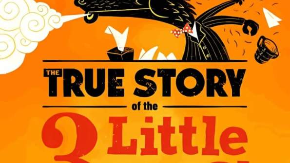 THE TRUE STORY OF THE 3 LITTLE PIGS