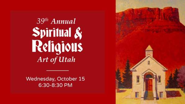 39th Annual Spiritual & Religious Art of Utah Exhibit