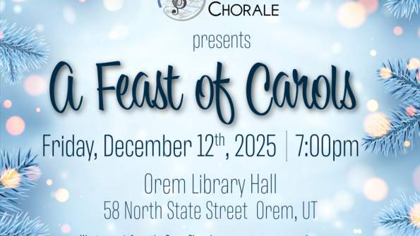 Orem Chorale "Feast of Carols" Concert