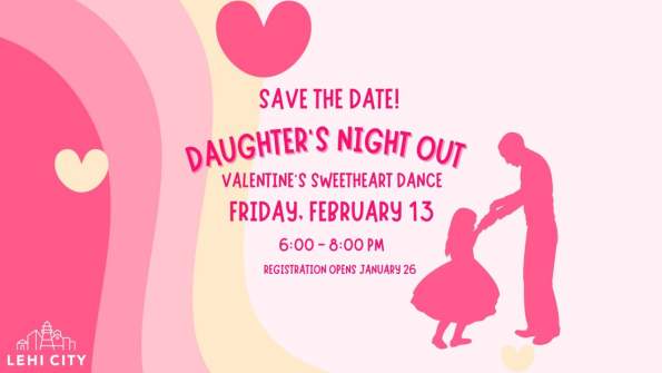 Daughter’s Night Out: Lehi Valentine’s Sweetheart Dance