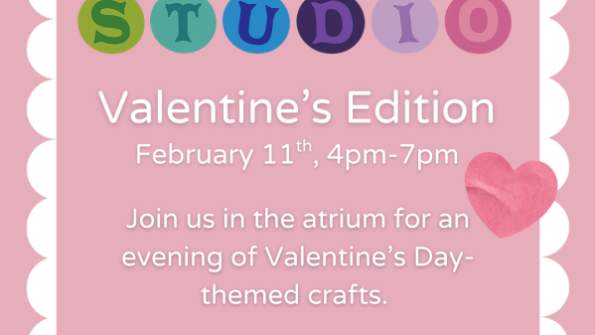 Open Studio: Valentine's Edition